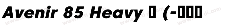 Avenir 85 Heavy 中 (字体转换